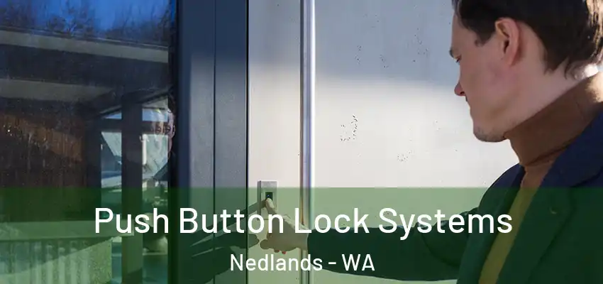 Push Button Lock Systems Nedlands - WA
