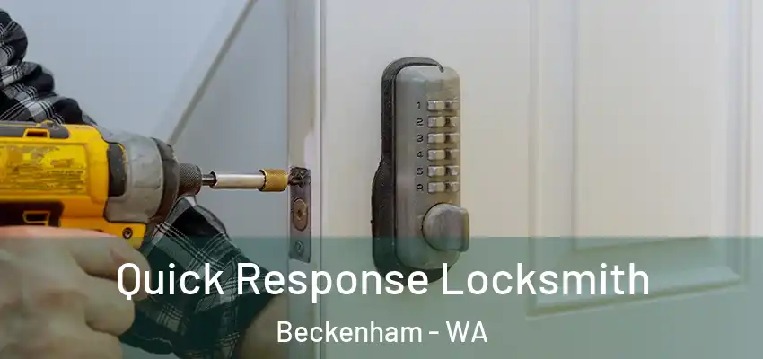  Quick Response Locksmith Beckenham - WA