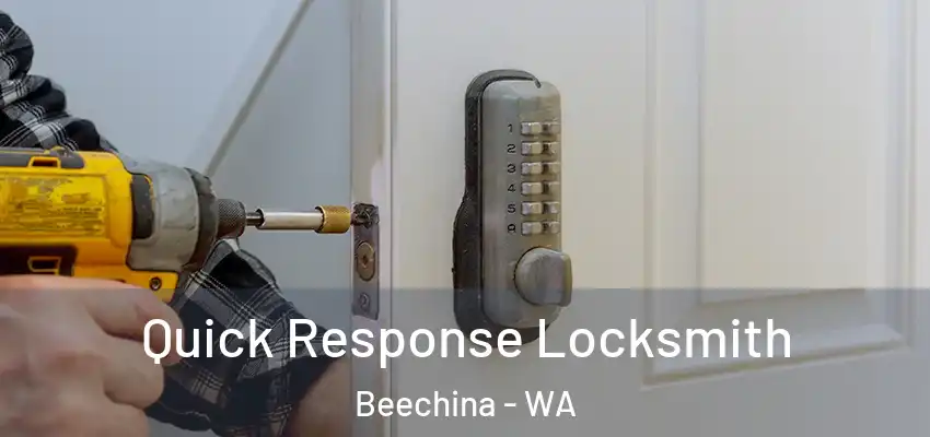 Quick Response Locksmith Beechina - WA