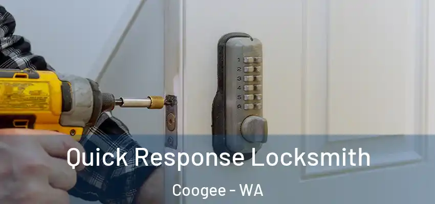 Quick Response Locksmith Coogee - WA