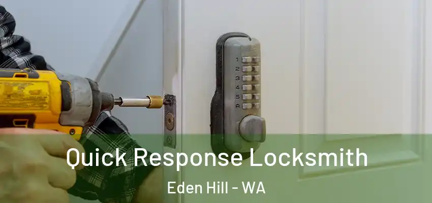 Quick Response Locksmith Eden Hill - WA