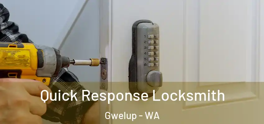 Quick Response Locksmith Gwelup - WA