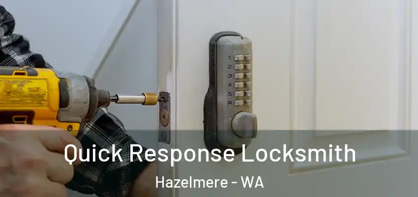 Quick Response Locksmith Hazelmere - WA