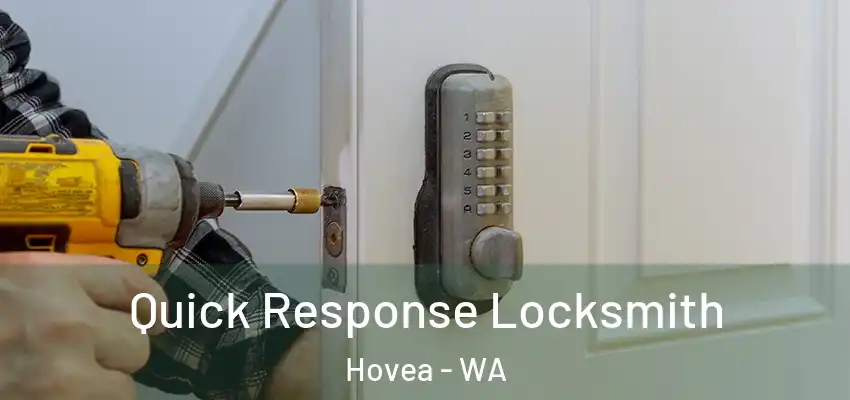 Quick Response Locksmith Hovea - WA