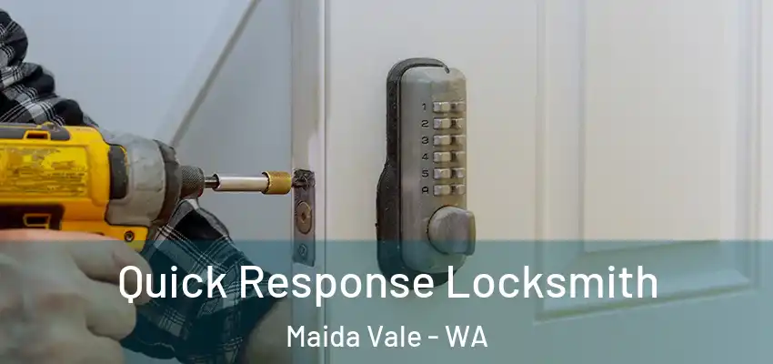  Quick Response Locksmith Maida Vale - WA
