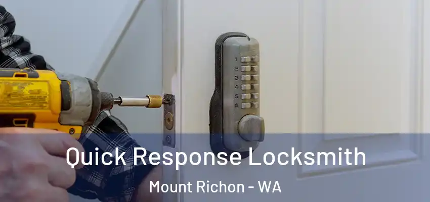 Quick Response Locksmith Mount Richon - WA