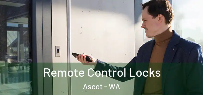 Remote Control Locks Ascot - WA