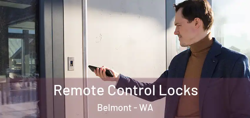 Remote Control Locks Belmont - WA