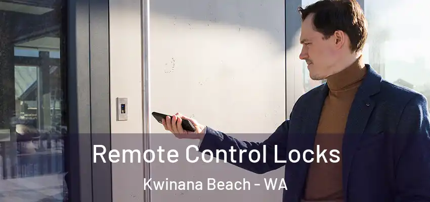  Remote Control Locks Kwinana Beach - WA