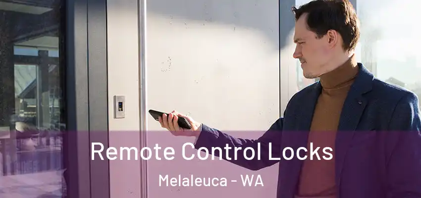 Remote Control Locks Melaleuca - WA