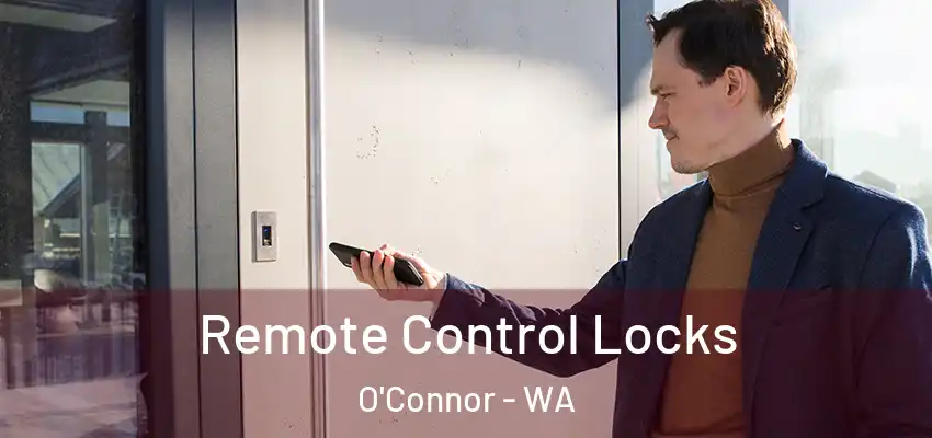 Remote Control Locks O'Connor - WA