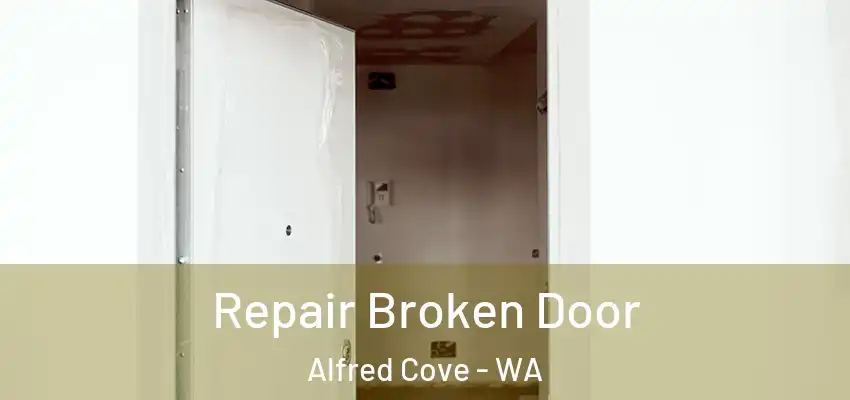 Repair Broken Door Alfred Cove - WA