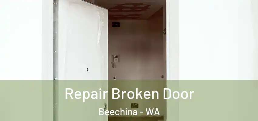 Repair Broken Door Beechina - WA
