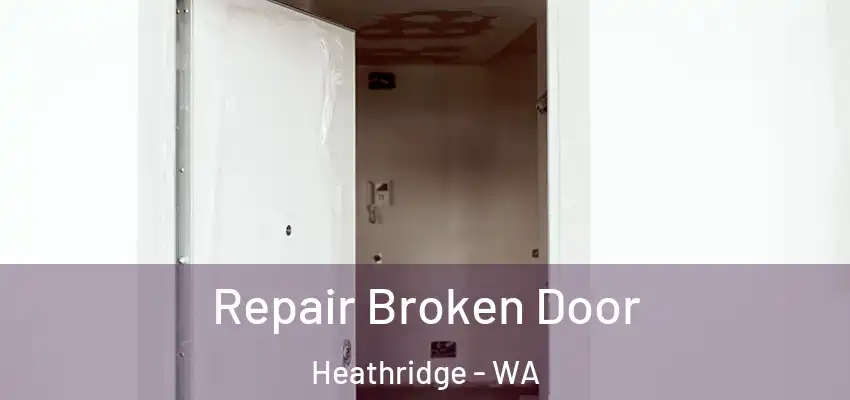 Repair Broken Door Heathridge - WA