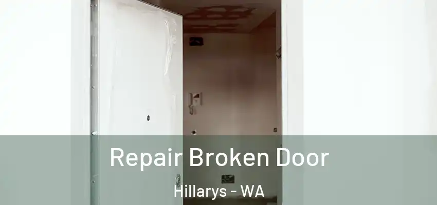 Repair Broken Door Hillarys - WA