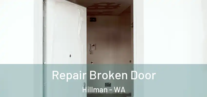  Repair Broken Door Hillman - WA