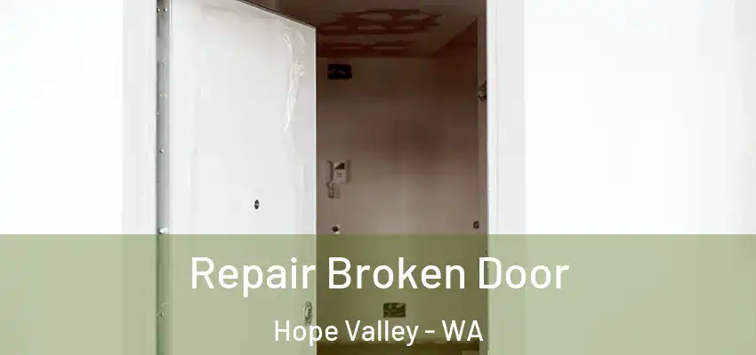 Repair Broken Door Hope Valley - WA