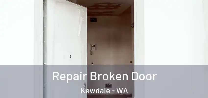 Repair Broken Door Kewdale - WA