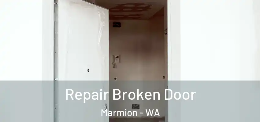 Repair Broken Door Marmion - WA