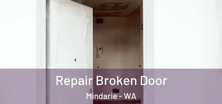 Repair Broken Door Mindarie - WA