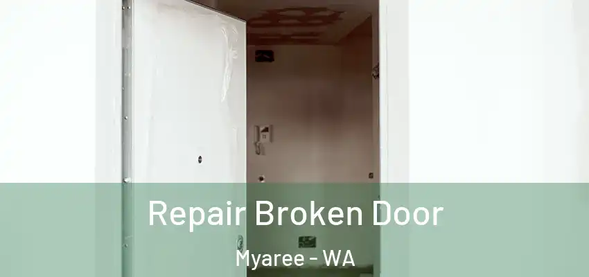 Repair Broken Door Myaree - WA