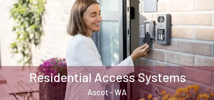  Residential Access Systems Ascot - WA