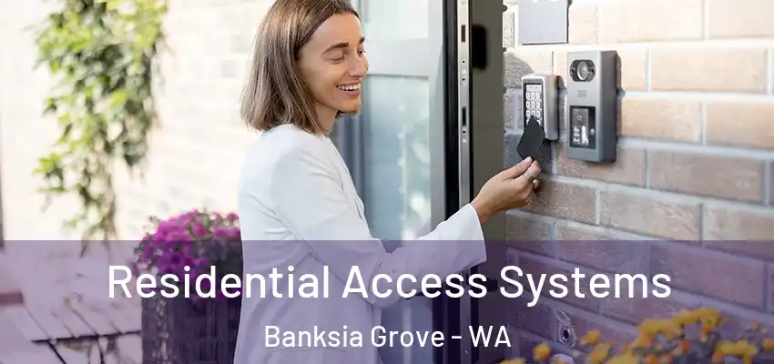  Residential Access Systems Banksia Grove - WA