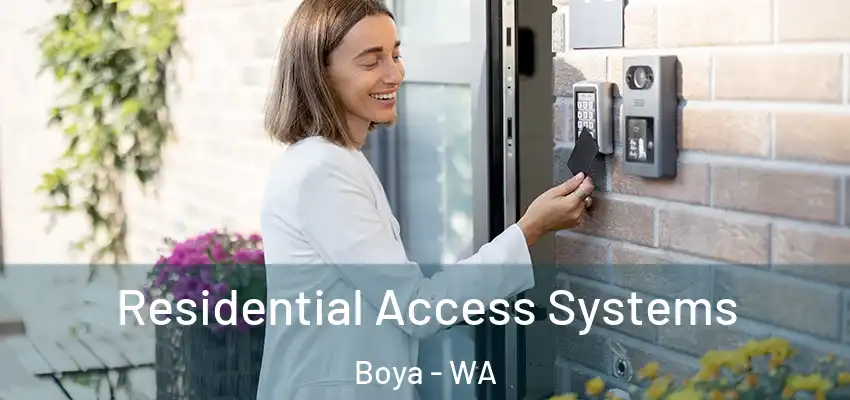 Residential Access Systems Boya - WA