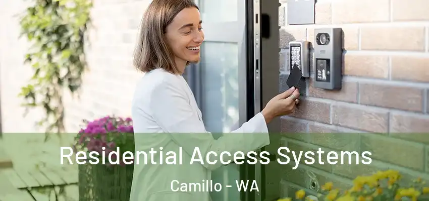 Residential Access Systems Camillo - WA