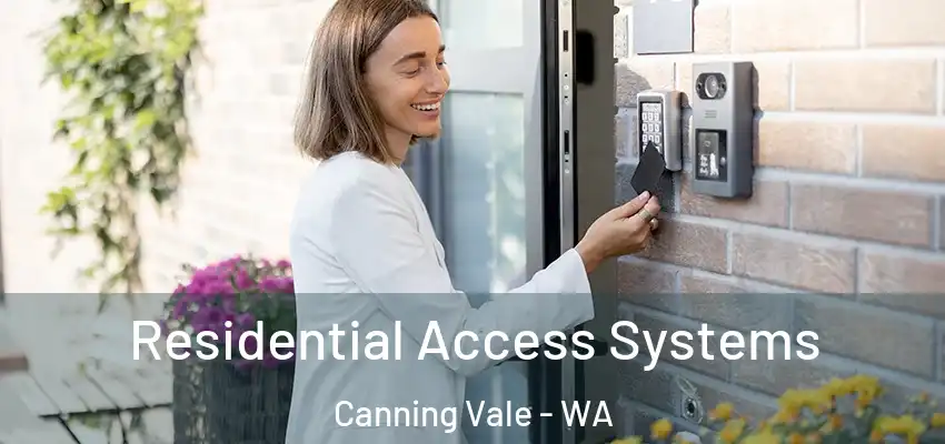 Residential Access Systems Canning Vale - WA