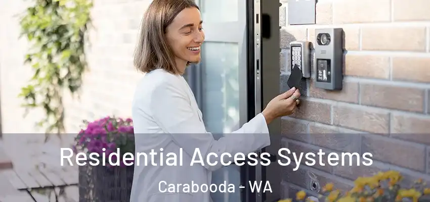 Residential Access Systems Carabooda - WA