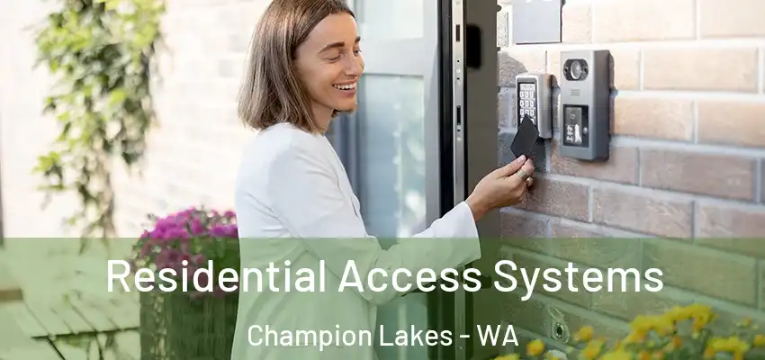  Residential Access Systems Champion Lakes - WA