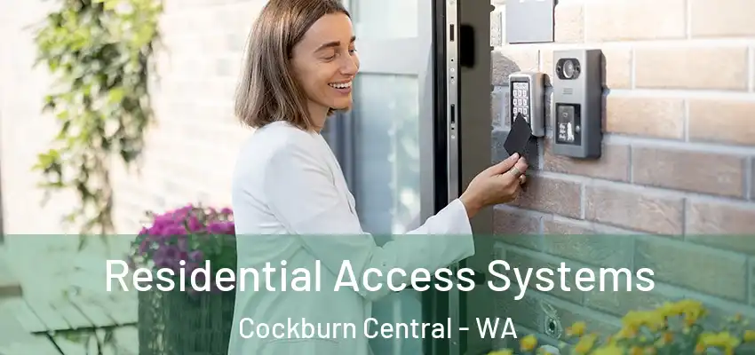  Residential Access Systems Cockburn Central - WA