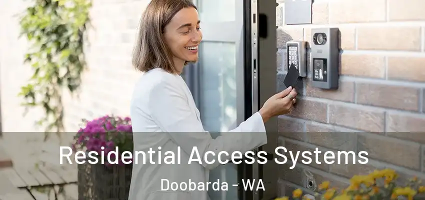 Residential Access Systems Doobarda - WA