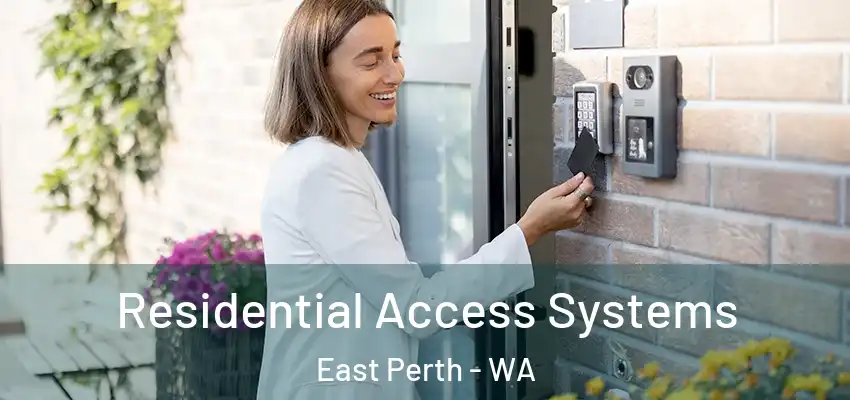 Residential Access Systems East Perth - WA