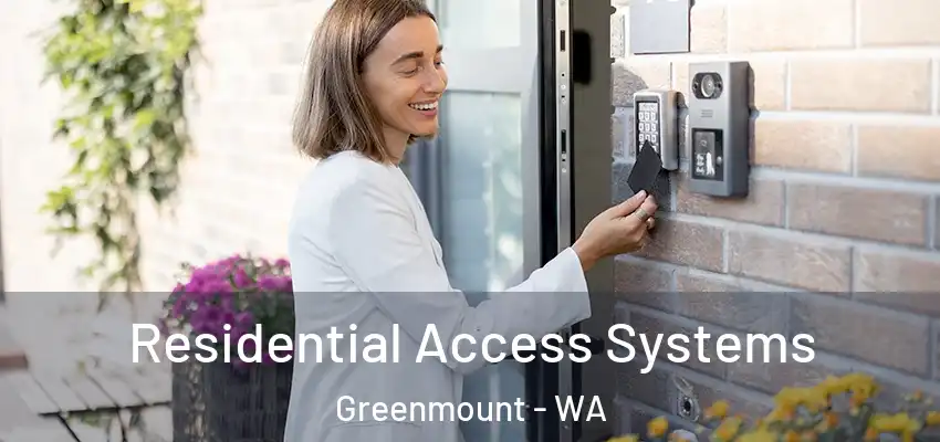 Residential Access Systems Greenmount - WA