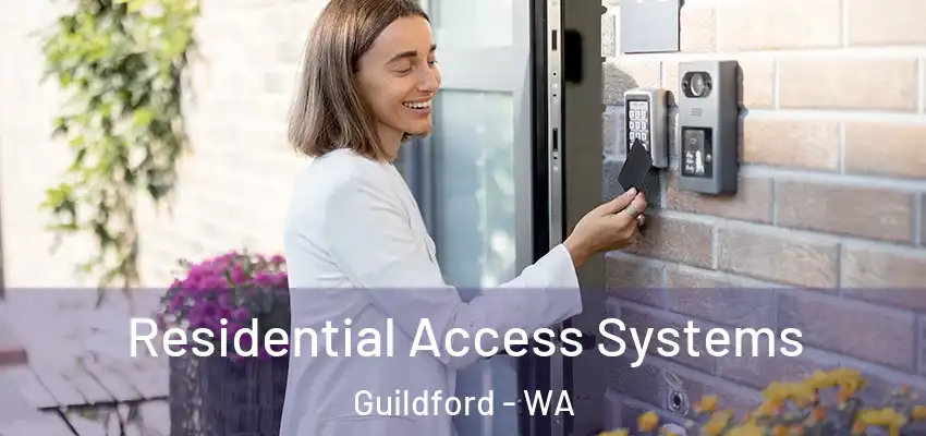  Residential Access Systems Guildford - WA