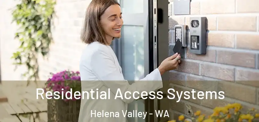  Residential Access Systems Helena Valley - WA