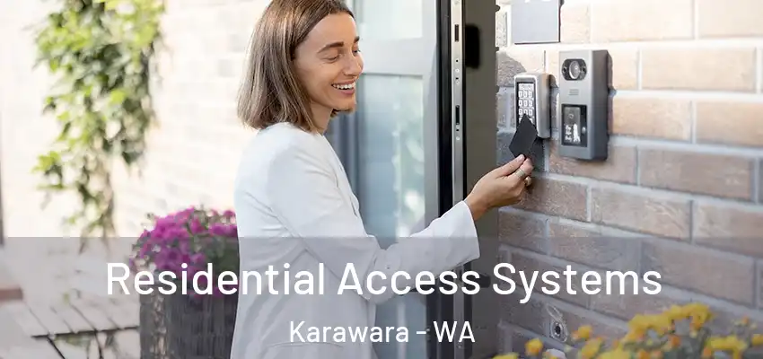 Residential Access Systems Karawara - WA