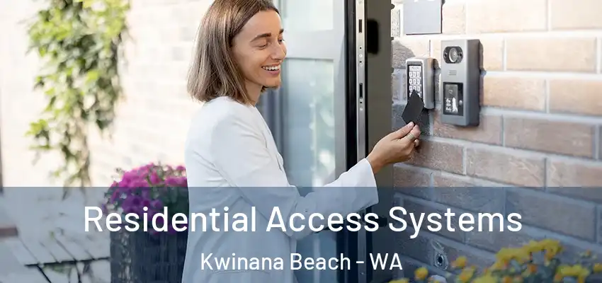 Residential Access Systems Kwinana Beach - WA