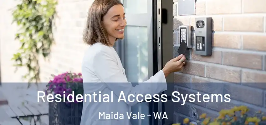 Residential Access Systems Maida Vale - WA