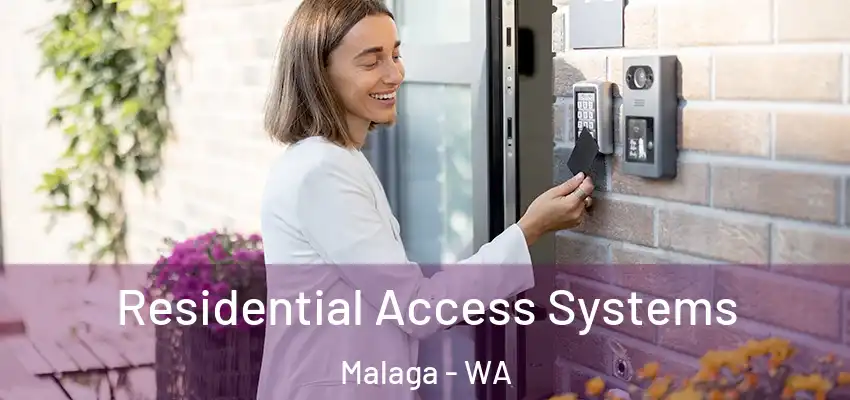  Residential Access Systems Malaga - WA