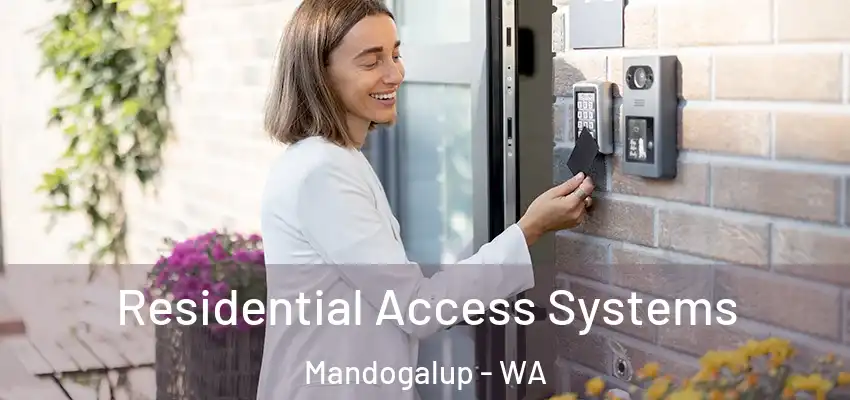 Residential Access Systems Mandogalup - WA