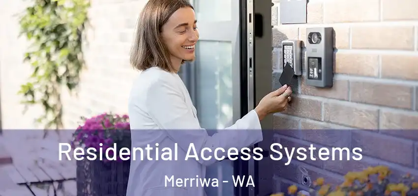  Residential Access Systems Merriwa - WA