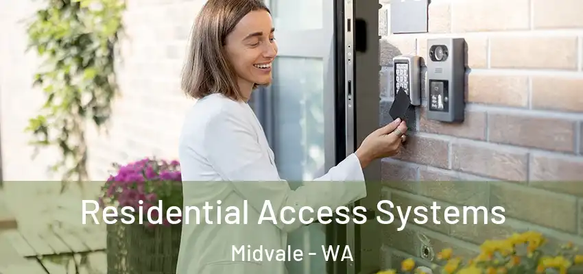 Residential Access Systems Midvale - WA