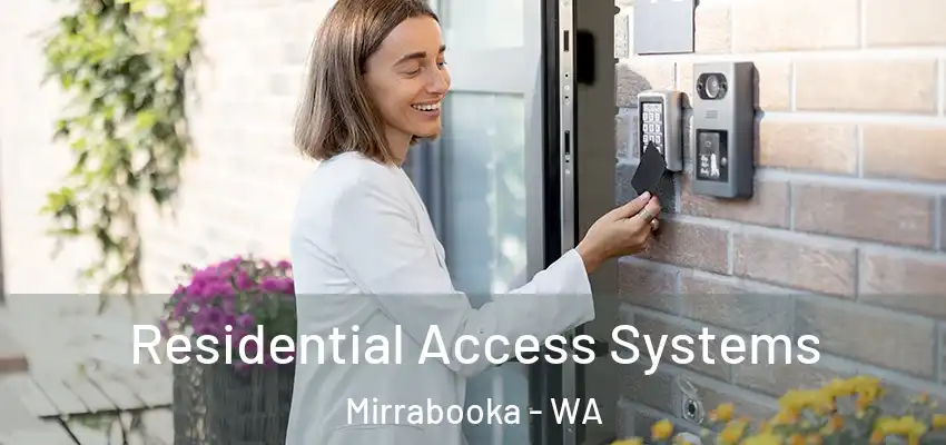 Residential Access Systems Mirrabooka - WA