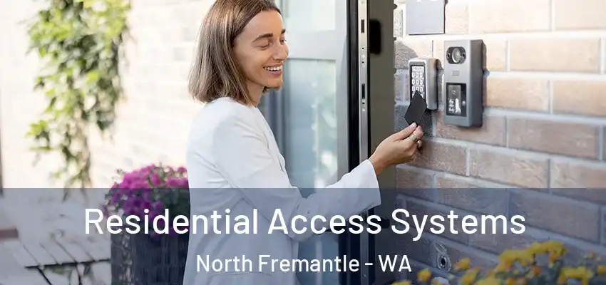Residential Access Systems North Fremantle - WA
