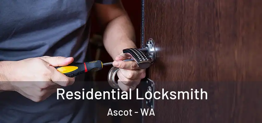 Residential Locksmith Ascot - WA
