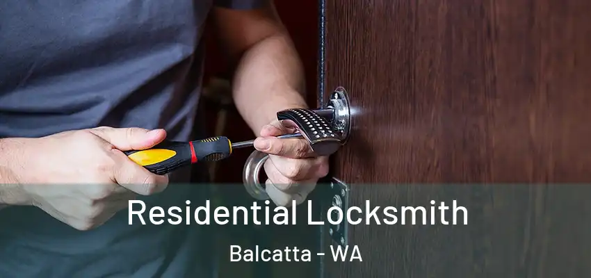 Residential Locksmith Balcatta - WA