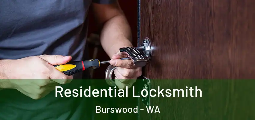 Residential Locksmith Burswood - WA
